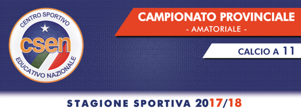 Campionato Provinciale calcio a 11 - CSEN MESSINA 2017/18